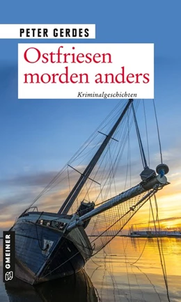 Abbildung von Gerdes | Ostfriesen morden anders | 1. Auflage | 2023 | beck-shop.de