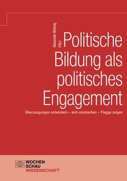 Abbildung von Wohnig | Politische Bildung als politisches Engagement | 1. Auflage | 2020 | beck-shop.de