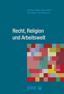 Abbildung von Stöckli / Kühler | Recht, Religion und Arbeitswelt | 1. Auflage | 2021 | beck-shop.de