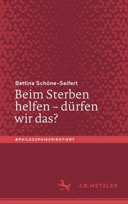 Abbildung von Schöne-Seifert | Beim Sterben helfen - dürfen wir das? | 1. Auflage | 2020 | beck-shop.de