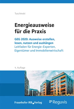 Abbildung von Tuschinski | Energieausweise für die Praxis. | 4. Auflage | 2022 | beck-shop.de
