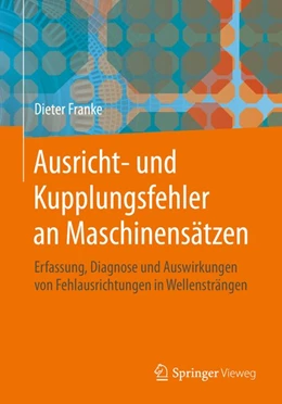 Abbildung von Franke | Ausricht- und Kupplungsfehler an Maschinensätzen | 1. Auflage | 2020 | beck-shop.de