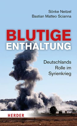 Abbildung von Neitzel / Scianna | Blutige Enthaltung | 1. Auflage | 2021 | beck-shop.de