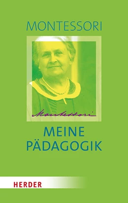 Abbildung von Montessori | Meine Pädagogik | 1. Auflage | 2021 | beck-shop.de