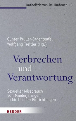 Abbildung von Prüller-Jagenteufel / Treitler | Verbrechen und Verantwortung | 1. Auflage | 2021 | beck-shop.de