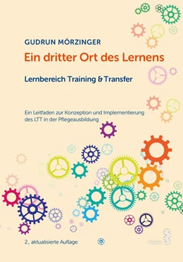 Abbildung von Mörzinger | Ein dritter Ort des Lernens: Lernbereich Training & Transfer | 2. Auflage | 2021 | beck-shop.de