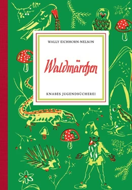 Abbildung von Eichhorn-Nelson | Waldmärchen | 1. Auflage | 2020 | beck-shop.de