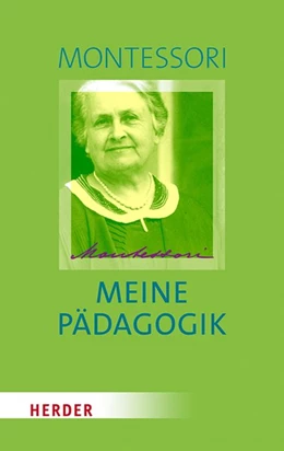 Abbildung von Montessori | Meine Pädagogik | 1. Auflage | 2021 | beck-shop.de