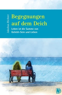 Abbildung von Richter | Begegnungen auf dem Deich | 1. Auflage | 2020 | beck-shop.de