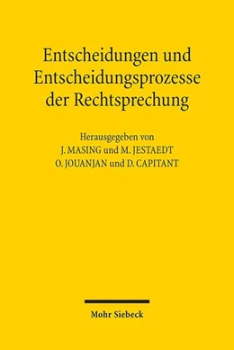 Abbildung von Masing / Jestaedt | Entscheidungen und Entscheidungsprozesse der Rechtsprechung | 1. Auflage | 2020 | beck-shop.de
