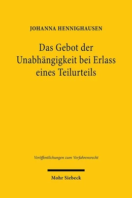 Abbildung von Hennighausen | Das Gebot der Unabhängigkeit bei Erlass eines Teilurteils | 1. Auflage | 2021 | 176 | beck-shop.de