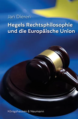 Abbildung von Dieren | Hegels Rechtsphilosophie und die Europäische Union | 1. Auflage | 2024 | 613 | beck-shop.de