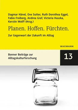 Abbildung von Hänel / Sutter | Planen. Hoffen. Fürchten. | 1. Auflage | 2020 | 13 | beck-shop.de