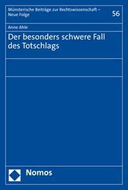 Abbildung von Ahle | Der besonders schwere Fall des Totschlags | 1. Auflage | 2020 | 56 | beck-shop.de