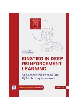 Abbildung von Zai / Brown | Einstieg in Deep Reinforcement Learning | 1. Auflage | 2020 | beck-shop.de