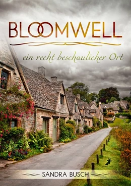 Abbildung von Busch | Bloomwell - ein recht beschaulicher Ort | 1. Auflage | 2020 | beck-shop.de