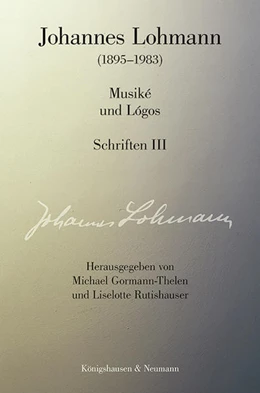 Abbildung von Lohmann / Gormann-Thelen | Musiké und Lógos. Schriften III | 1. Auflage | 2021 | beck-shop.de