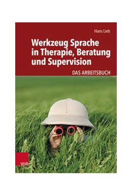 Abbildung von Lieb | Werkzeug Sprache in Therapie, Beratung und Supervision | 1. Auflage | 2021 | beck-shop.de