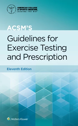 Abbildung von Liguori / American College of Sports Medicine (ACSM) | ACSM's Guidelines for Exercise Testing and Prescription | 11. Auflage | 2021 | beck-shop.de