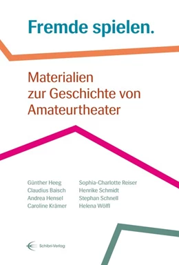 Abbildung von Baisch / Schmidt | Fremde spielen. | 1. Auflage | 2020 | beck-shop.de