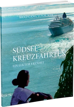 Abbildung von Losacker | Südsee Kreuzfahrten | 1. Auflage | 2020 | beck-shop.de