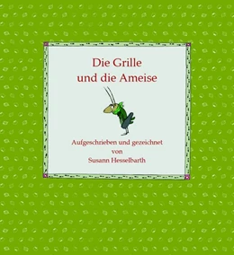 Abbildung von Hesselbarth | Die Grille und die Ameise | 1. Auflage | 2020 | beck-shop.de