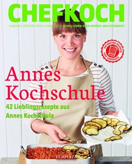 Abbildung von Chefkoch: Annes Kochschule | 1. Auflage | 2020 | beck-shop.de