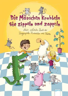 Abbildung von Die Mäuschen krabbeln, sie zippeln und zappeln. Mein schönstes Buch der Fingerspiele, Kniereiter und Reime | 1. Auflage | 2021 | beck-shop.de