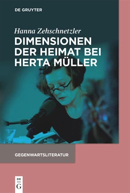 Abbildung von Zehschnetzler | Dimensionen der Heimat bei Herta Müller | 1. Auflage | 2021 | beck-shop.de