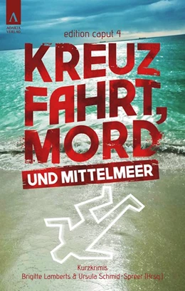 Abbildung von Schmid-Spreer / Raabe | Kreuzfahrt, Mord und Mittelmeer | 1. Auflage | 2020 | beck-shop.de