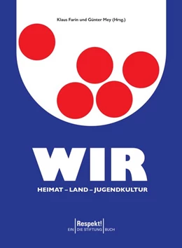 Abbildung von Farin / Mey | Wir. Heimat - Land - Jugendkultur | 1. Auflage | 2020 | beck-shop.de