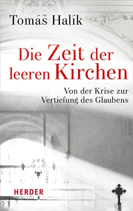 Abbildung von Halík | Die Zeit der leeren Kirchen | 1. Auflage | 2021 | beck-shop.de