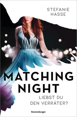 Abbildung von Hasse / Ravensburger Verlag GmbH | Matching Night, Band 2 - Liebst du den Verräter? | 1. Auflage | 2021 | beck-shop.de