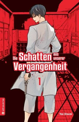 Abbildung von Utsumi | Die Schatten aus unserer Vergangenheit 01 | 1. Auflage | 2020 | beck-shop.de