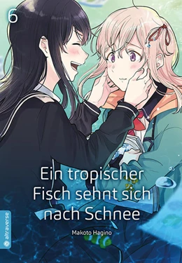 Abbildung von Hagino | Ein tropischer Fisch sehnt sich nach Schnee 06 | 1. Auflage | 2020 | beck-shop.de