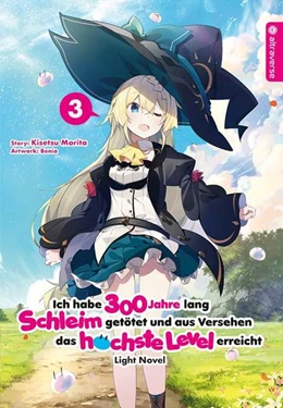 Abbildung von Morita / Benio | Ich habe 300 Jahre lang Schleim getötet und aus Versehen das höchste Level erreicht Light Novel 03 | 1. Auflage | 2021 | beck-shop.de