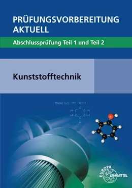 Abbildung von Fritsche / Gradl | Prüfungsvorbereitung aktuell - Kunststofftechnik | 2. Auflage | 2020 | beck-shop.de