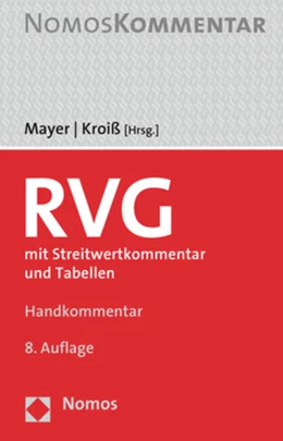 Abbildung von Mayer / Kroiß (Hrsg.) | Rechtsanwaltsvergütungsgesetz: RVG | 8. Auflage | 2021 | beck-shop.de