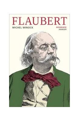 Abbildung von Winock | Flaubert | 1. Auflage | 2021 | beck-shop.de