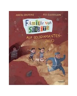 Abbildung von Sparring / Gustavsson | Familie von Stibitz - Auf Golddiamanten-Jagd | 1. Auflage | 2021 | beck-shop.de