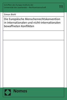 Abbildung von Biehl | Die Europäische Menschenrechtskonvention in internationalen und nicht-internationalen bewaffneten Konflikten | 1. Auflage | 2020 | beck-shop.de