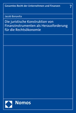 Abbildung von Bonavita | Die juristische Konstruktion von Finanzinstrumenten als Herausforderung für die Rechtsökonomie | 1. Auflage | 2020 | beck-shop.de