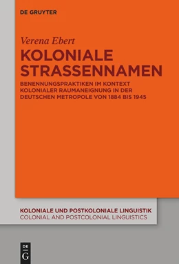 Abbildung von Ebert | Koloniale Straßennamen | 1. Auflage | 2021 | beck-shop.de