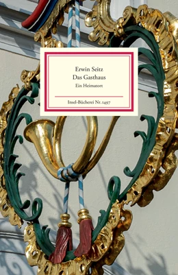 Abbildung von Seitz | Das Gasthaus | 1. Auflage | 2021 | beck-shop.de