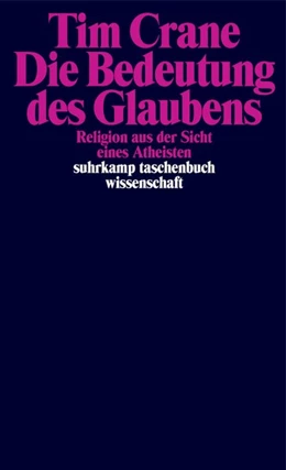 Abbildung von Crane | Die Bedeutung des Glaubens | 1. Auflage | 2021 | beck-shop.de