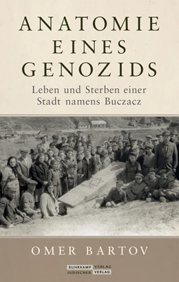 Abbildung von Bartov | Anatomie eines Genozids | 1. Auflage | 2021 | beck-shop.de