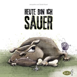Abbildung von Kauer | Heute bin ich sauer | 1. Auflage | 2020 | beck-shop.de