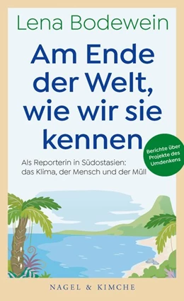 Abbildung von Bodewein | Am Ende der Welt, wie wir sie kennen | 1. Auflage | 2020 | beck-shop.de