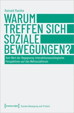 Abbildung von Manthe | Warum treffen sich soziale Bewegungen? | 1. Auflage | 2020 | beck-shop.de