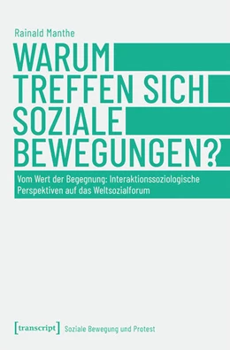 Abbildung von Manthe | Warum treffen sich soziale Bewegungen? | 1. Auflage | 2020 | beck-shop.de